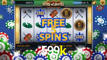 Descubra o Mundo do Cassino Online com 599k
