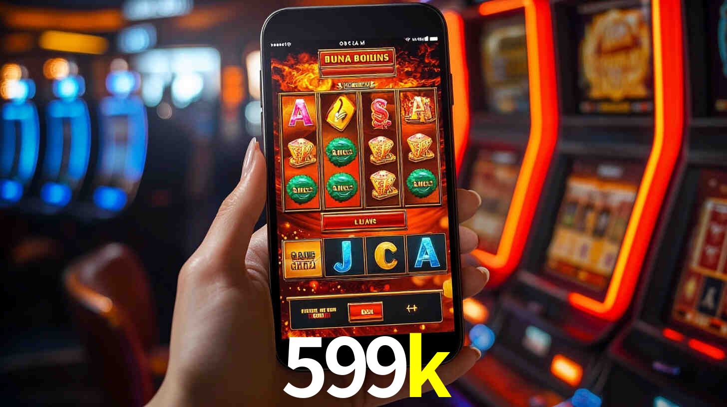599k: A Experiência de Casino com Jogos de Mesa ao Vivo